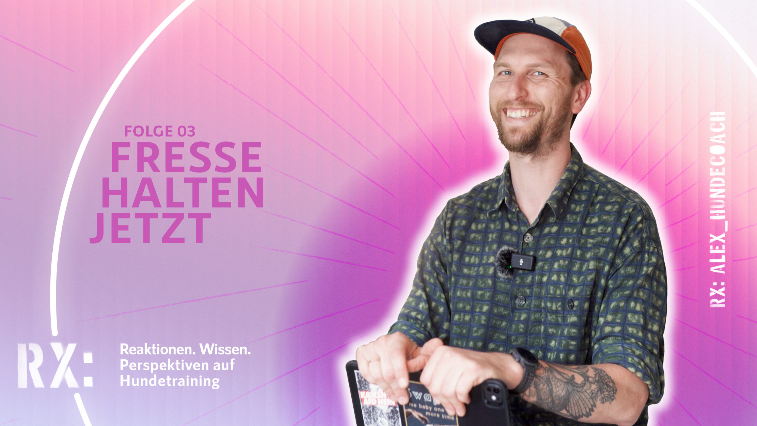RX: alex_hundecoach | Folge 03 – Fresse halten jetzt