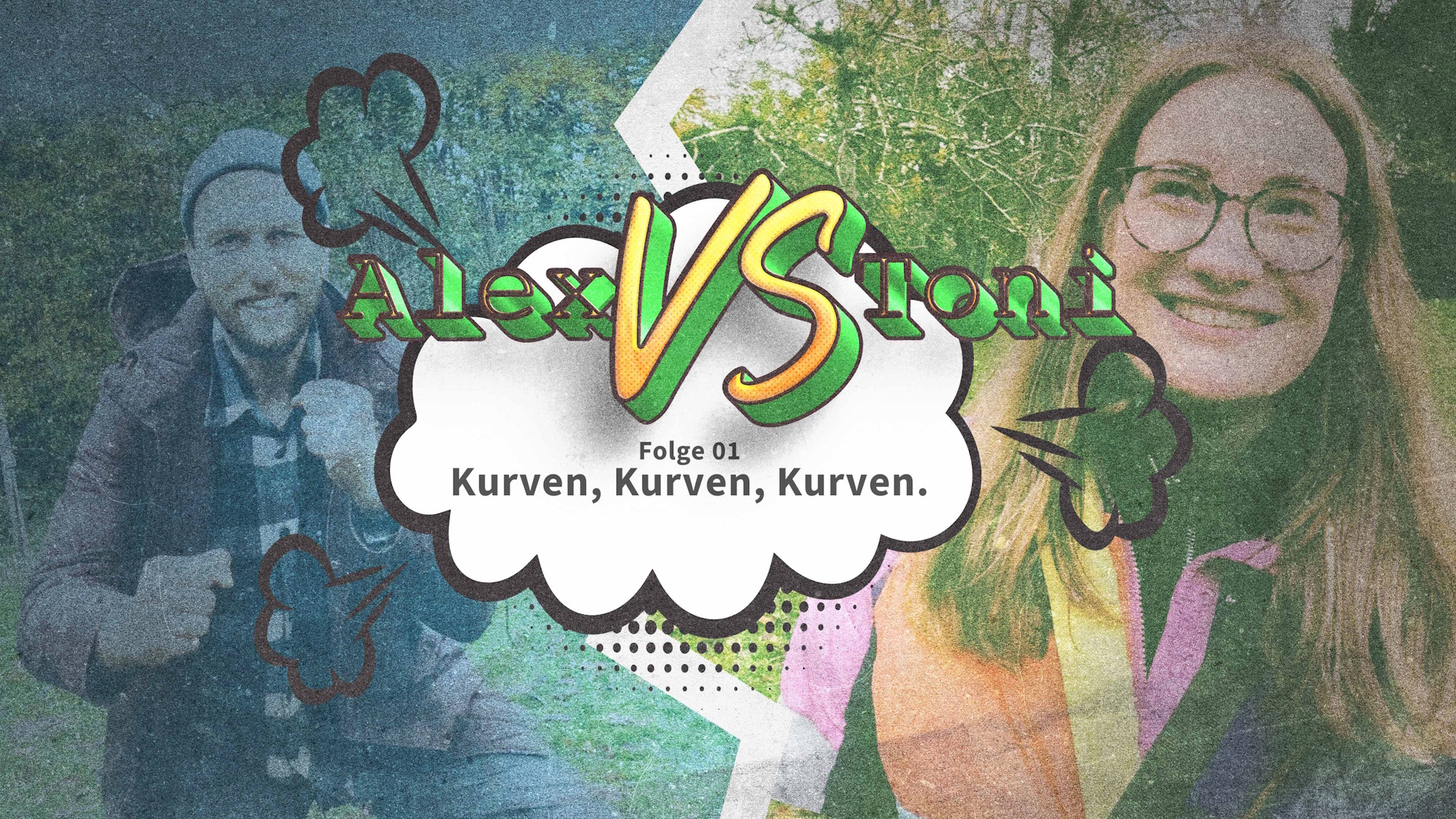 Toni vs. Alex | Folge 01 – Kurven, Kurven, Kurven
