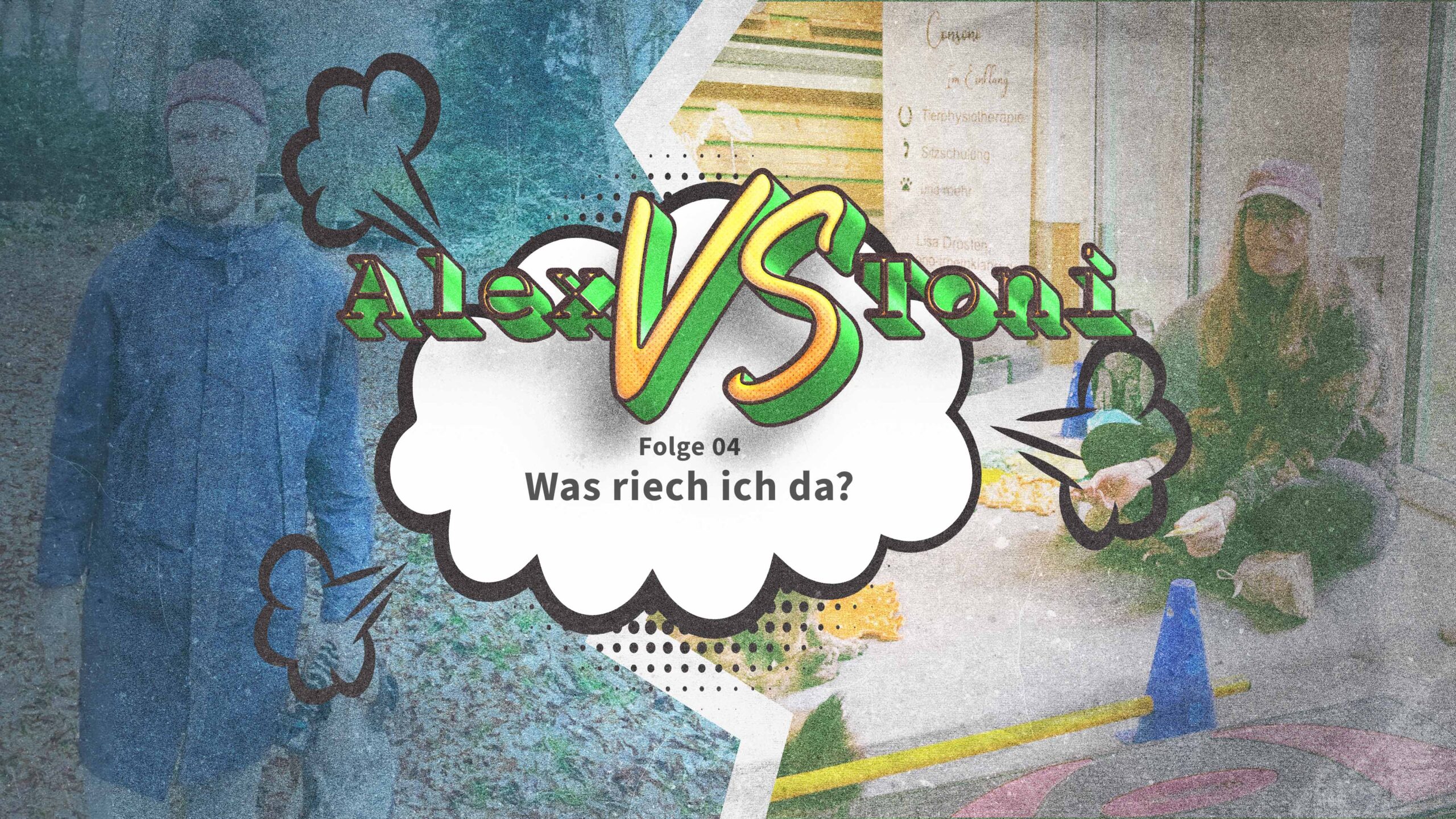 Toni vs. Alex | Folge 04 – Was riech ich da?